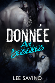 Donnée aux Berserkers - Lee Savino