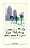 Die Wahrheit über das Lügen - Benedict Wells