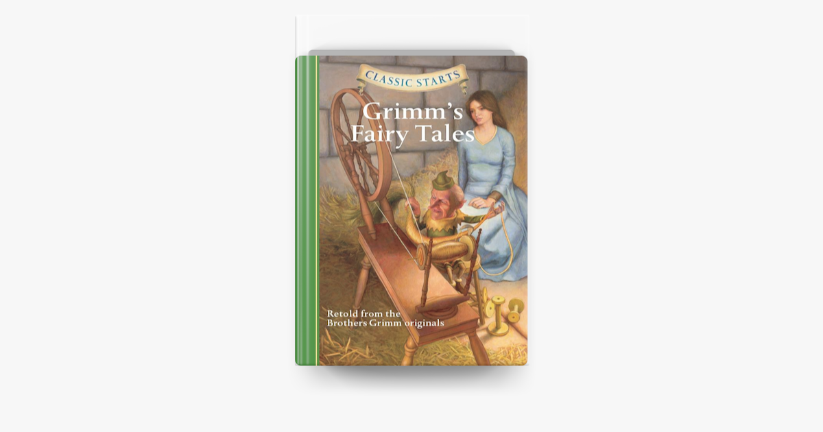 ‎classic Starts® Grimms Fairy Tales On Apple Books