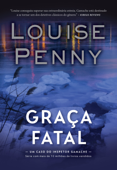Graça fatal - Louise Penny