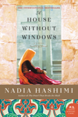 A House Without Windows - Nadia Hashimi