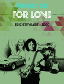 Things I Do for Love - Eric Stewart