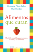 Alimentos que curan - Editorial Planeta S.A.U.