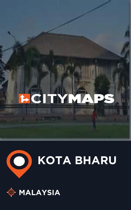 City Maps Kota Bharu Malaysia