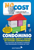 Il Condominio: Conoscere Diritti E Doveri Per Evitare Controversie - Carla Campisano