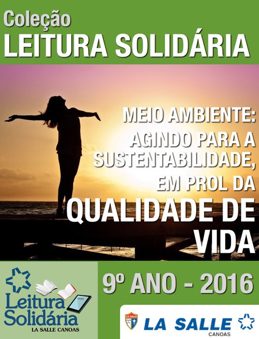 Meio Ambiente: agindo para a sustentabilidade, em prol da qualidade de vida