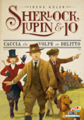 Sherlock, Lupin & Io - 9. Caccia alla volpe con delitto - Irene Adler