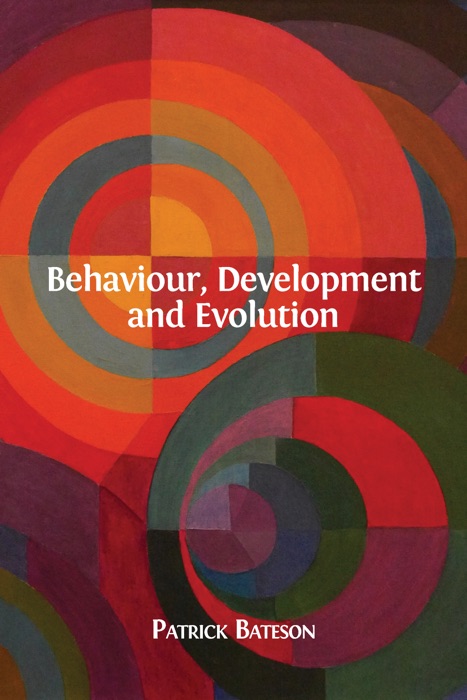 Behaviour, Development and Evolution