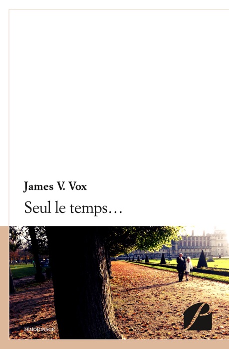 Seul le temps…