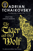 The Tiger and the Wolf - Adrian Tchaikovsky