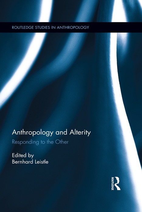 Anthropology and Alterity