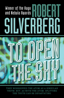 Robert Silverberg - To Open the Sky artwork