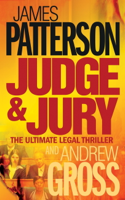 James Patterson & Andrew Gross - Judge and Jury artwork