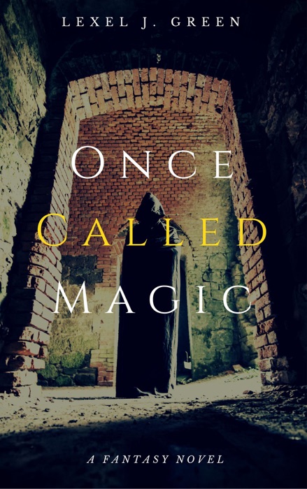 Once Called Magic