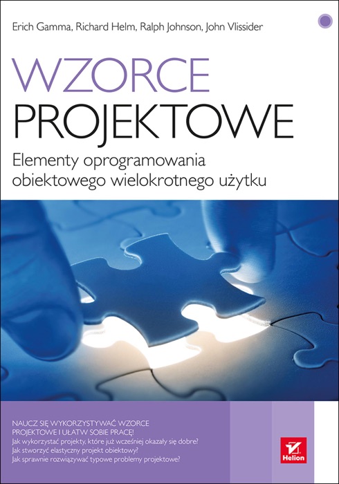 Wzorce projektowe. Elementy oprogramowania obiektowego wielokrotnego użytku