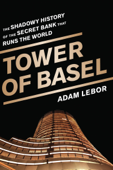 Tower of Basel - Adam LeBor