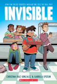 Invisible: A Graphic Novel - Christina Diaz Gonzalez & Gabriela Epstein