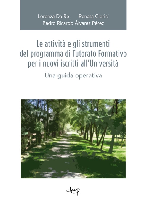 Le attività e gli strumenti del programma di Tutorato Formativo per i nuovi iscritti all'Università