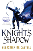 Knight's Shadow - Sebastien de Castell