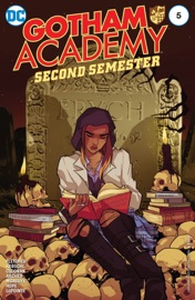 Gotham Academy: Second Semester (2016-) #5 - Brenden Fletcher, Msassyk & Adam Archer by  Brenden Fletcher, Msassyk & Adam Archer PDF Download