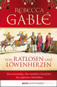 Von Ratlosen und Löwenherzen - Rebecca Gablé