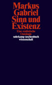 Sinn und Existenz - Markus Gabriel