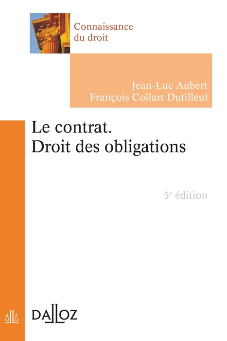Le contrat. Droit des obligations