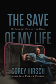 The Save of My Life - Corey Hirsch & Sean Patrick Conboy