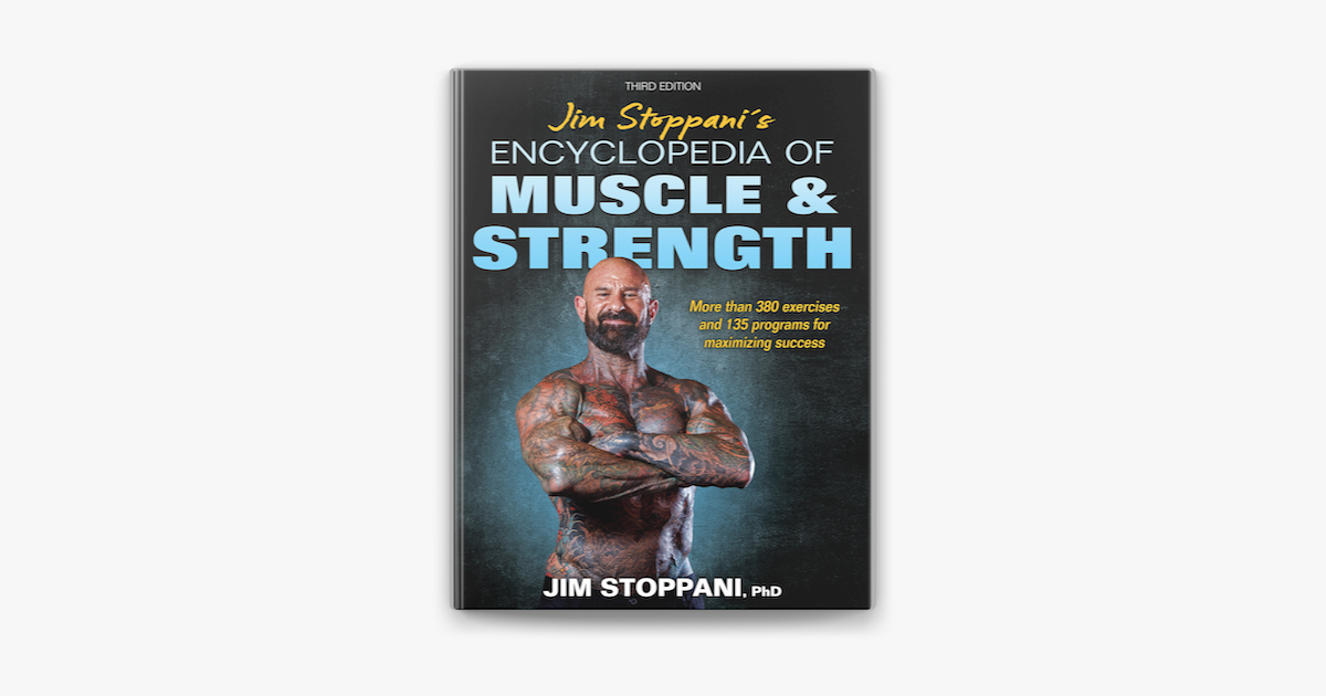 ‎Jim Stoppani's Encyclopedia of Muscle & Strength on Apple Books