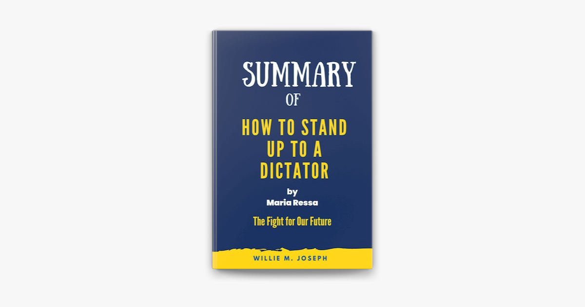 ‎Summary of How to Stand Up to a Dictator By Maria Ressa : The Fight