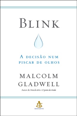 Capa do livro Blink: A Decisão Num Piscar de Olhos de Malcolm Gladwell