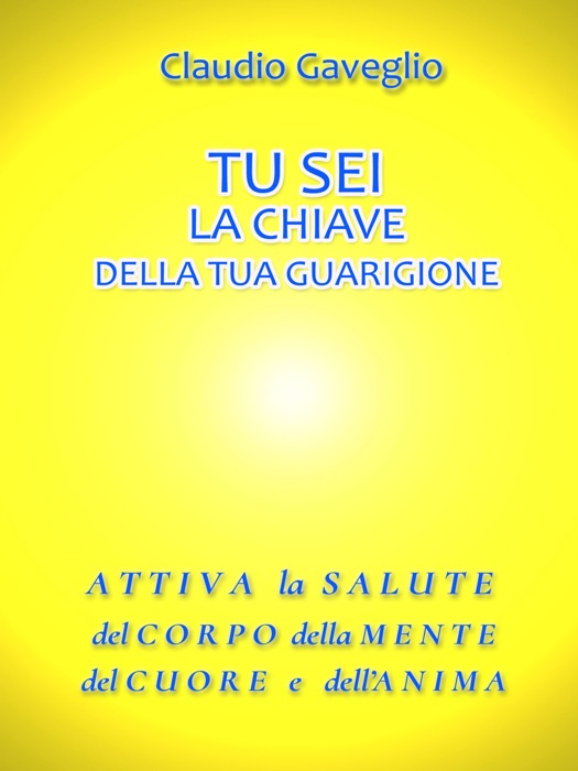 Tu sei la chiave della tua guarigione
