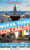 Nueva York con Carlos. Guía para una semana en Nueva York Book Cover