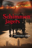 Schimmenjagers - Annejoke Smids
