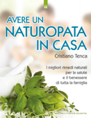 Avere un naturopata in casa - Cristiano Tenca