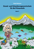 Grund- und Orientierungswortschatz für die Primarstufe - Katja Siekmann