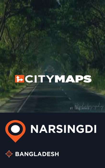 City Maps Narsingdi Bangladesh