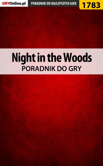 Night in the Woods (Poradnik do gry)