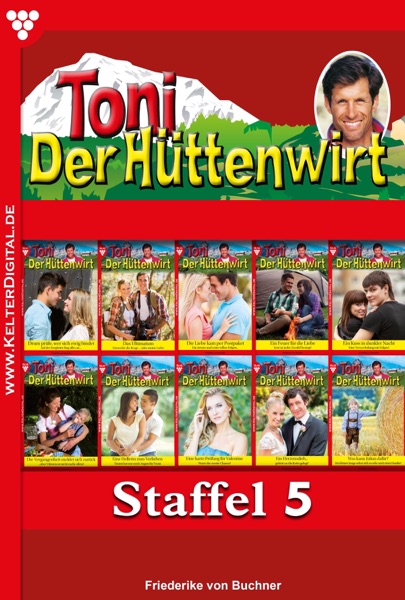 Toni der Hüttenwirt Staffel 5 – Heimatroman