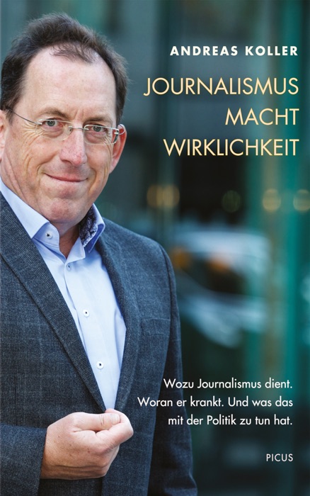 Journalismus. Macht. Wirklichkeit