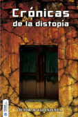 Crónicas de la distopía - Víctor M. Valenzuela