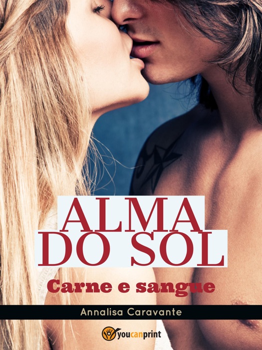 Alma do sol. Carne e sangue