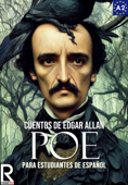 Cuentos de Edgar Allan Poe para estudiantes de español. Libro de lectura Nivel A1: A2. Principiantes - read It!