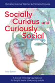 Socially Curious and Curiously Social - Michelle Garcia Winner & Pamela Crooke