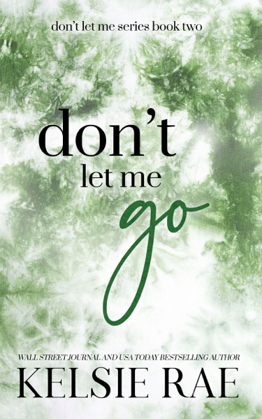 Don't Let Me Go