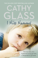 Cathy Glass - I Miss Mummy artwork