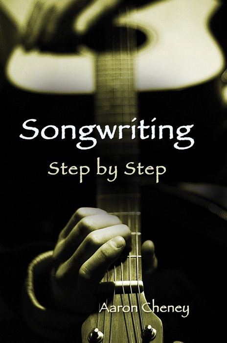 Songwriting Step by Step