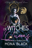 Of Witches and Queens: a Reverse Harem Paranormal Romance - Mona Black