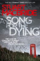 Stuart MacBride - A Song for the Dying artwork