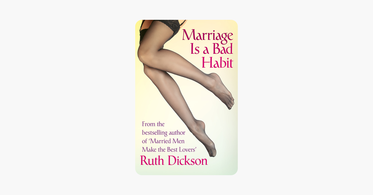 Marriage Is A Bad Habit - 